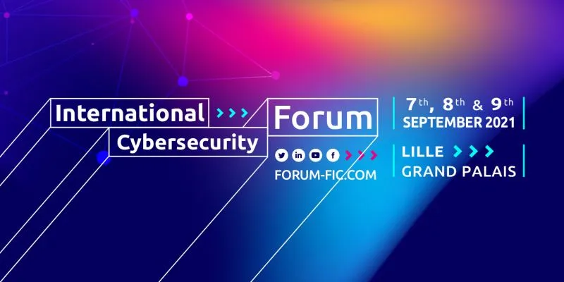 Bannière du Forum International de la Cybersécurité, 7, 8 et 9 septembre 2021, Lille Grand Palais